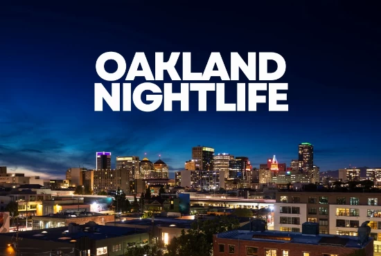 Oakland NIGHTLIFE